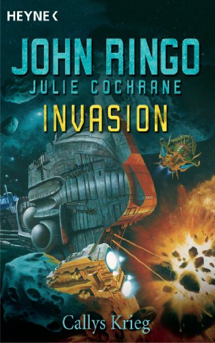 Invasion - Callys Krieg: Roman (German Edition)