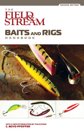 The Field & Stream Baits and Rigs Handbook, 2nd