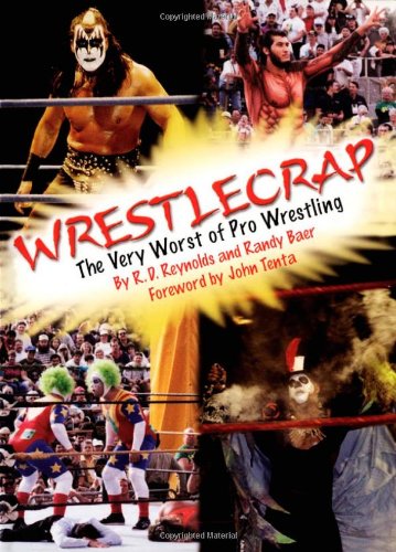 WrestleCrap: The Very Worst of Pro Wrestling (WrestleCrap series)
