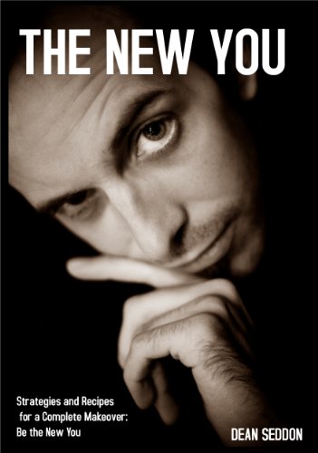 The New You: Strategies and Receipes for Reinventing yourself (English Edition)
