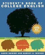Student's Book of College English - 09 MLA Guidelines (12th, 09) by Skwire, David - Wiener, Harvey S [Paperback (2009)]