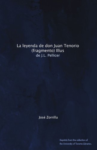 La leyenda de don Juan Tenorio (fragmento) Illus: de J.L. Pellicer (Spanish Edition)