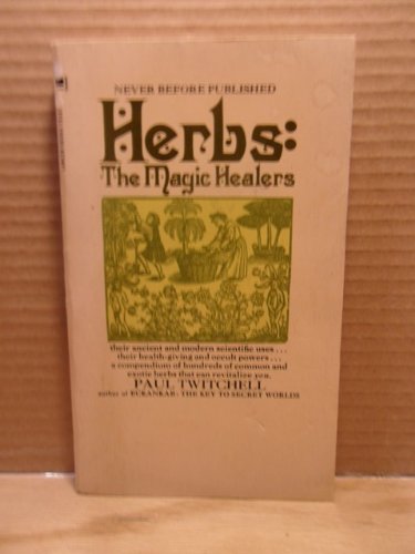 Herbs: The Magic Healers