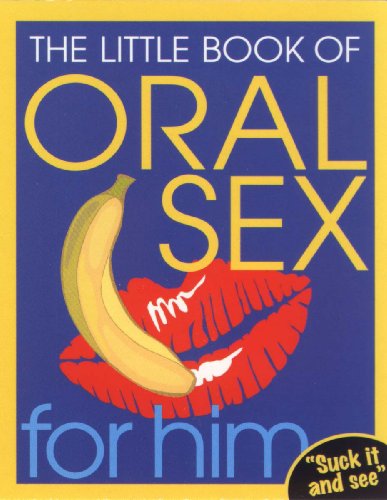 The Little Book Of Oral Sex For Him (English Edition)