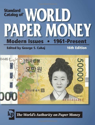 Standard Catalog of World Paper Money - Modern Issues: 1961 - Present (Standard Catalog of World Paper Money: Vol.3: Modern Issues)