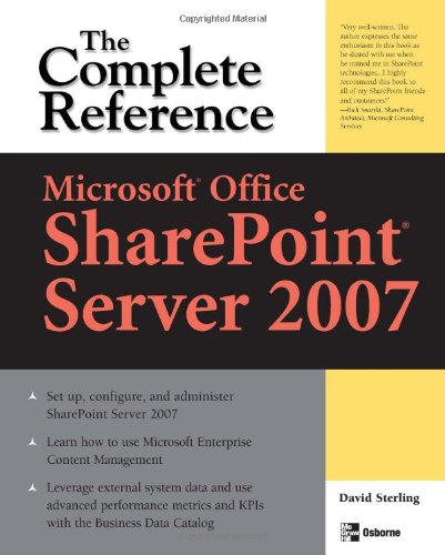 Microsoft® Office SharePoint® Server 2007: The Complete Reference