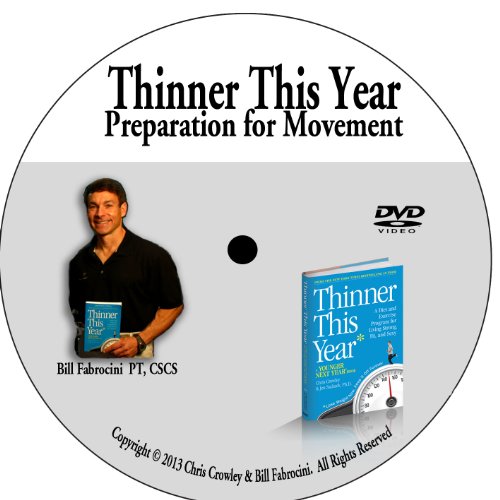 Thinner This Year: Preparation for Movement
