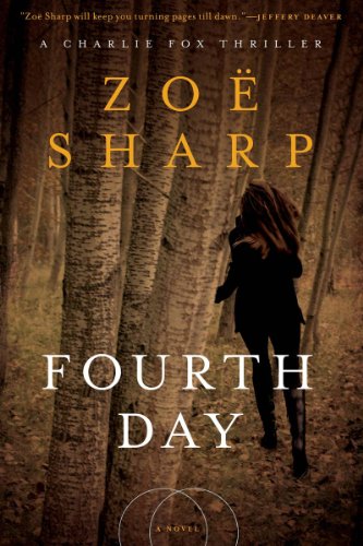 Fourth Day: A Charlie Fox Thriller (Charlie Fox Thrillers)