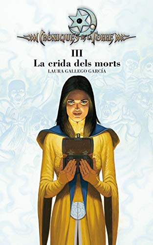 Cròniques de la Torre III. La crida dels morts (Crónicas de la Torre Book 3) (Catalan Edition)