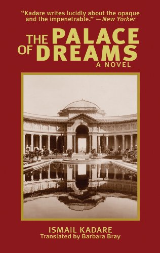 The Palace of Dreams: A Novel (Arcade Classics)