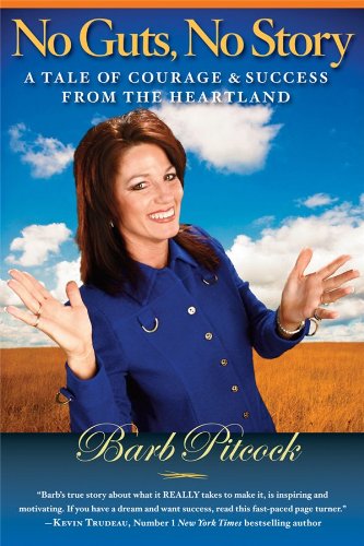 No Guts, No Story: A tale of courage & success from the heartland