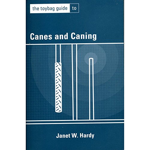 [ [ [ The Toybag Guide to Canes and Canning[ THE TOYBAG GUIDE TO CANES AND CANNING ] By Hardy, Janet ( Author )Mar-01-2004 Paperback