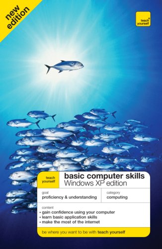 Teach Yourself Basic Computer Skills, Windows XP Edition (Teach Yourself: Computers)