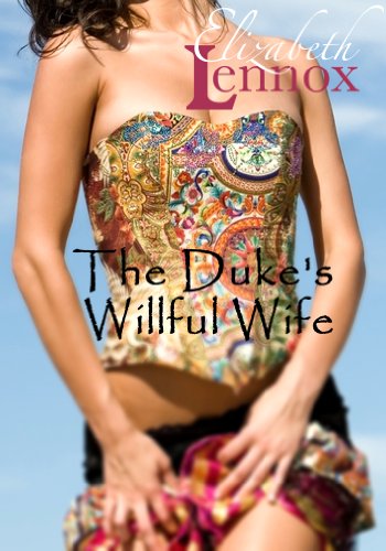 The Duke's Willful Wife (Friends Forever Book 2) (English Edition)