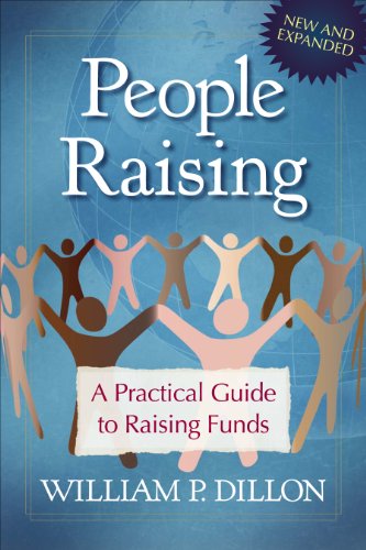 People Raising: A Practical Guide to Raising Funds (English Edition)