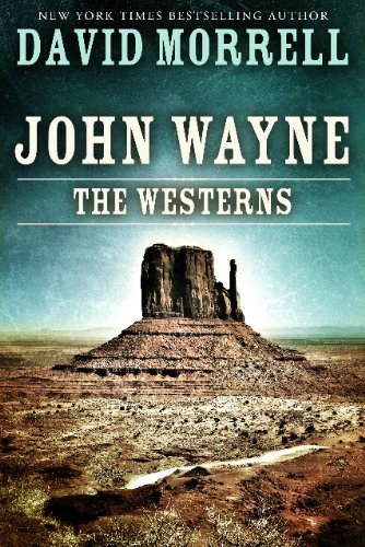 John Wayne: The Westerns (English Edition)