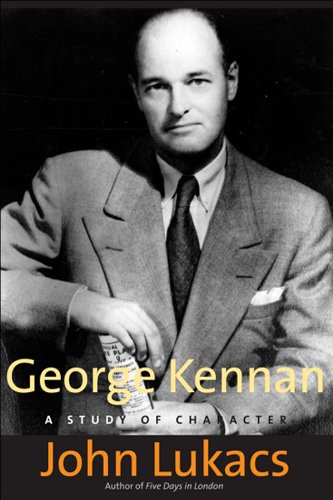 George Kennan: A Study of Character (English Edition)