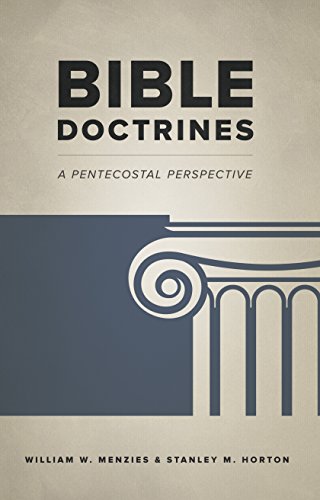 Bible Doctrines: A Pentecostal Perspective (English Edition)