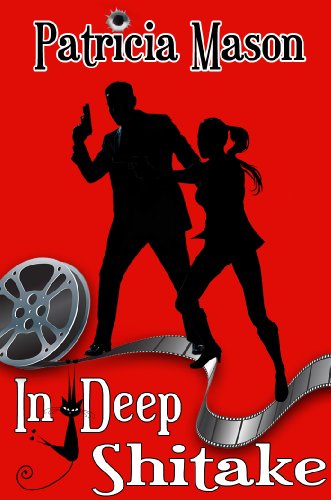 In Deep Shitake: A Humorous Romantic Suspense (Shitake Mystery Series Book 1)
