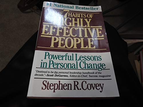 By Stephen R. Covey: The 7 Habits Of Highly Effective People: Powerful Lessons In Personal Change