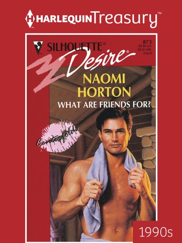 WHAT ARE FRIENDS FOR? (Centerfolds Book 3)