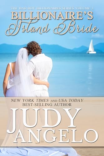 Billionaire's Island Bride : (Bad Boy Billionaires #3) (The BAD BOY BILLIONAIRES Series)