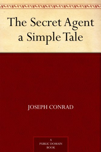 The Secret Agent a Simple Tale
