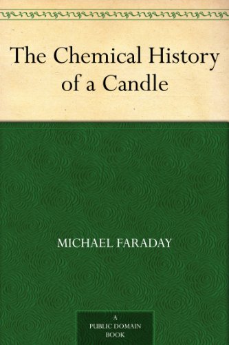 The Chemical History of a Candle