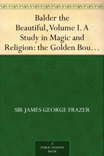 Balder the Beautiful, Volume I. A Study in Magic and Religion: the Golden Bough, Part VII., The Fire-Festivals of Europe and the Doctrine of the External Soul