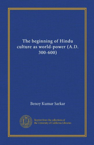 The beginning of Hindu culture as world-power (A.D. 300-600)