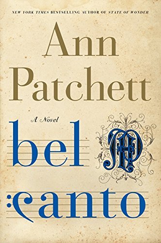 By Ann Patchett: Bel Canto