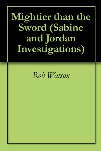 Mightier than the Sword (Sabine and Jordan Investigations)