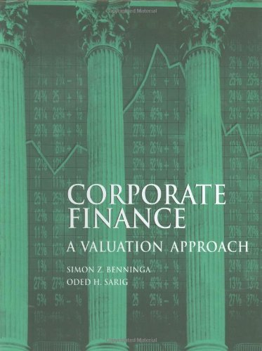 Corporate Finance: A Valuation Approach: 1st (First) Edition