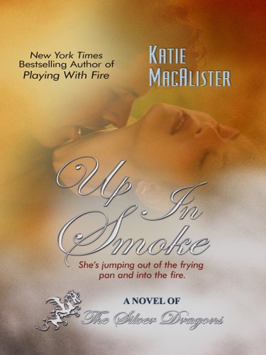Up in Smoke (Silver Dragons Novels (Thorndike Press))