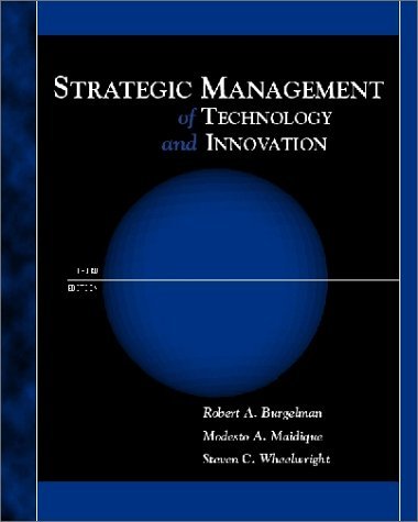 Strategic Management of Technology and Innovation: 3rd (Third) edition