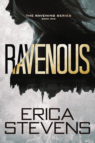 Ravenous (Book 1 The Ravening Series) (English Edition)