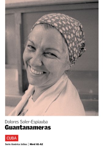 Guantanameras (Serie América Latina) (Spanish Edition)