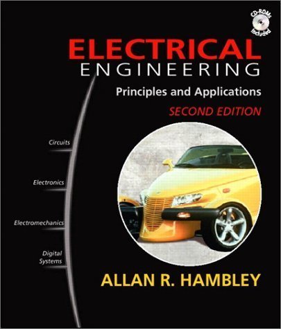 Electrical Engineering: Principles and Applications:2nd (Second) edition