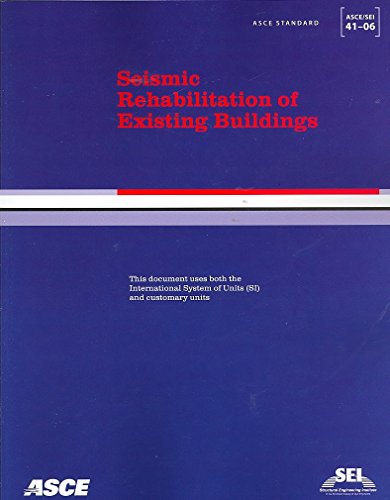 Seismic Rehabilitation of Existing Buildings, ASCE/SEI 41-06