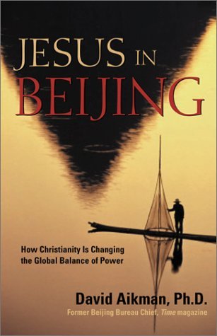 Jesus in Beijing (03) by Aikman, David [Hardcover (2003)]