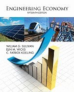 Engineering Economy (15th, 12) by Sullivan, William G - Wicks, Elin M - Koelling, C Patrick [Hardcover (2011)]