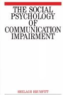 Social Psychology of Communication Impairments (99) by Brumfitt, Shelagh [Paperback (2000)]
