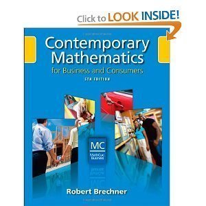 Contemporary Mathematics for Business and Consumers 5th Edition Fifth Edition By Robert Brechner 2009 Publication (CD Missing)