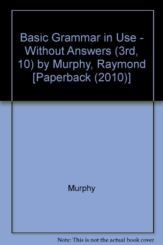 Basic Grammar in Use (3rd, 10) by Murphy, Raymond [Paperback (2010)]