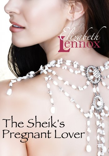The Sheik's Pregnant Lover (Love By Accident Book 1)