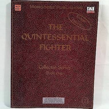 The Quintessential Fighter: Revised and Expanded - Collector Series, Book One (d20 System)