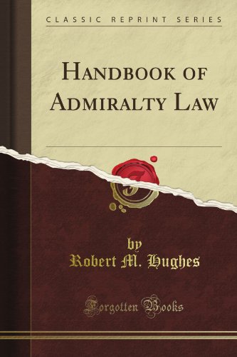 Handbook of Admiralty Law (Classic Reprint)