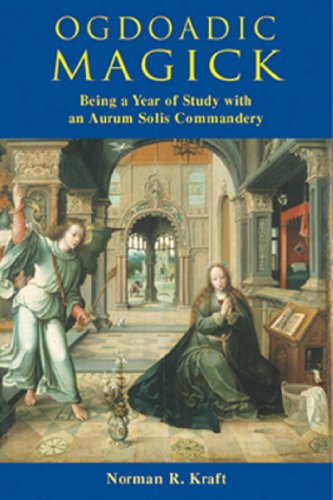 Ogdoadic Magick: Being a Year of Study with an Arum Solis Commandery (Initiation in a Modern Mystical Order)