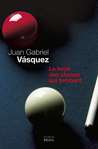 Le Bruit des choses qui tombent (CADRE VERT) (French Edition)