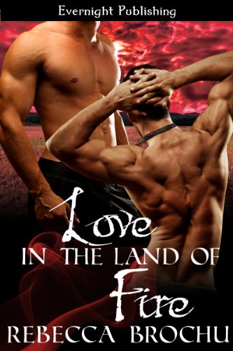 Love in the Land of Fire (Shangri-La Book 1)